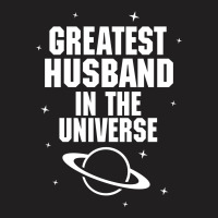 Greatest Husband In The Universe T-shirt | Artistshot