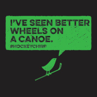 Canoe Wheels Hockey Chirp T-shirt | Artistshot