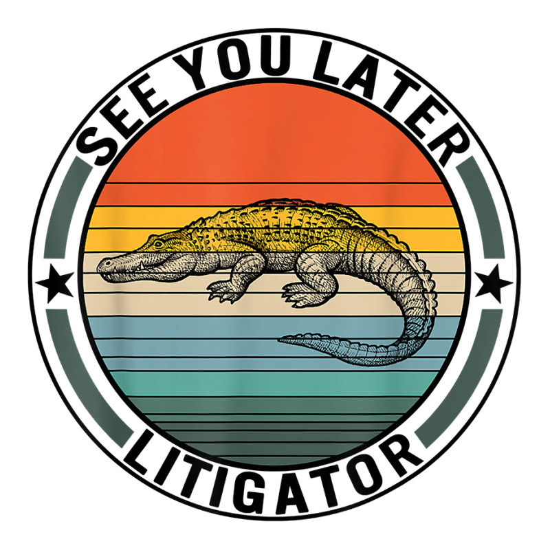 See You Later Litigator Alligator Pun Lawyer Law School Grad T Shirt Youth Hoodie by cm-arts | Artistshot