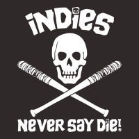 Indies Never Say Die! Racerback Tank | Artistshot