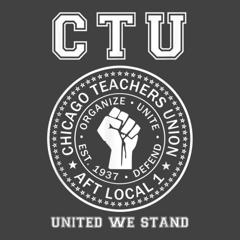 Chicago Teachers Union On Strike Protest United We Stand Vintage T-shirt | Artistshot