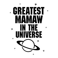 Greatest Mamaw In The Universe Long Sleeve Shirts | Artistshot