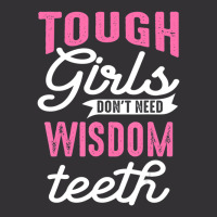 Cool Wisdom Teeth Extraction Women Tough Girl Gag Vintage Hoodie | Artistshot