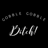 Gobble, Gobble Bitch! Youth Zipper Hoodie | Artistshot