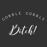 Gobble, Gobble Bitch! Baby Bodysuit | Artistshot