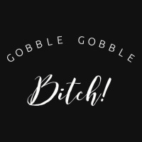 Gobble, Gobble Bitch! Baby Beanies | Artistshot