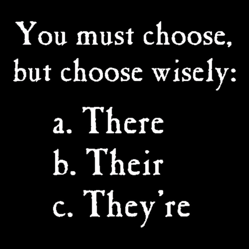 Choose Wisely There Their They're Grammar Maternity Scoop Neck T-shirt by cm-arts | Artistshot