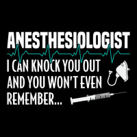 I Can Knock You Out Funny Anesthesiologist Anesthesia Toddler Sweatshirt | Artistshot