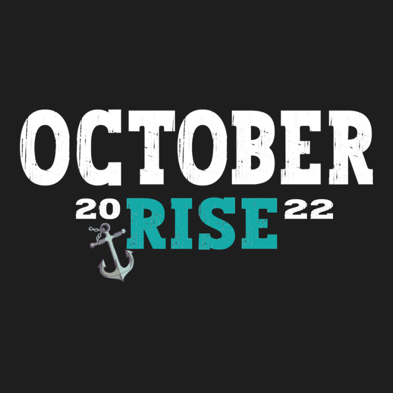 October Rise Mariner Vintage Quotes Mariners October Rise Pullover Hoo Classic T-shirt by cm-arts | Artistshot