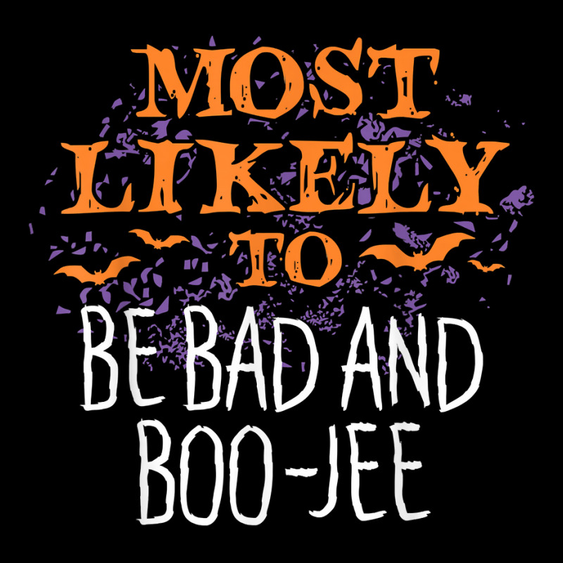 Most Likely To Halloween Be Bad And Boo Jee Matching T Shirt Iphone 13 Pro Max Case | Artistshot