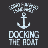 Boating Sorry What I Said Docking Boat Vintage Hoodie And Short Set | Artistshot