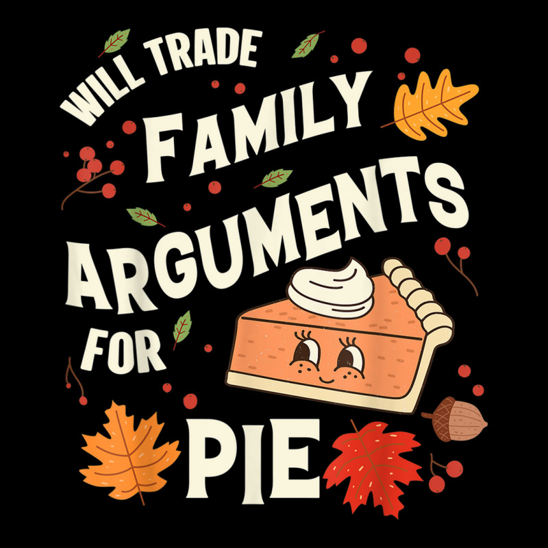 Will Trade Family Arguments For Pie Funny Thanksgiving Retro Adjustable Cap by Outpost | Artistshot