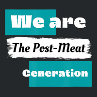 We Are The Post Meat Saying Vegan Quote Crewneck Sweatshirt | Artistshot