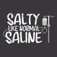 Cna Hospital Health Rn Medicine Salty Like Normal Saline Ladies Curvy T-shirt | Artistshot