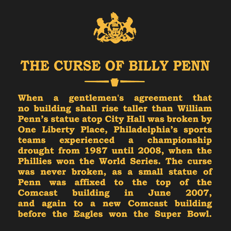 Real Historical Philadelphia - The Curse Of Billy Penn Classic T-shirt | Artistshot