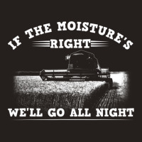 Cool If The Moisture's Right Farmer Farm Men Tank Top | Artistshot