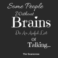 Wizard Of Oz Scarecrow People Without Brains Quote Printed Hat | Artistshot