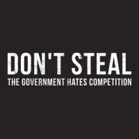 Dont Steal The Government Hates Competition Political Vintage Cap | Artistshot