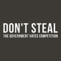 Dont Steal The Government Hates Competition Political Bucket Hat | Artistshot