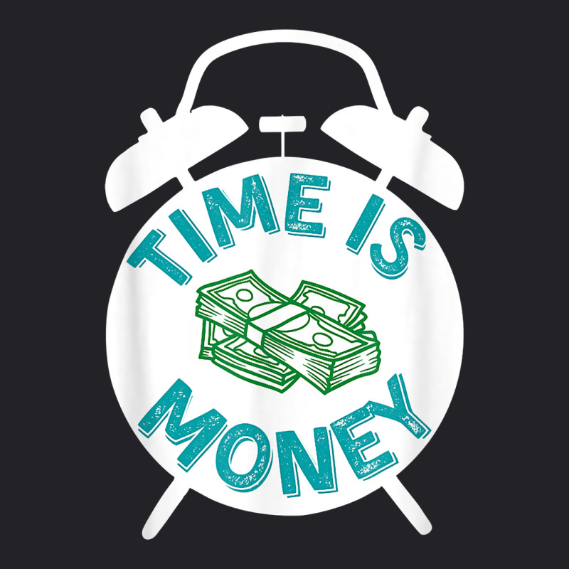 Time Is Money Funny T Shirt Vintage Time Men Women Work Rich T Shirt Youth Tee by cm-arts | Artistshot