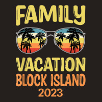 Family Vacation Block Island 2023 Tank Top | Artistshot