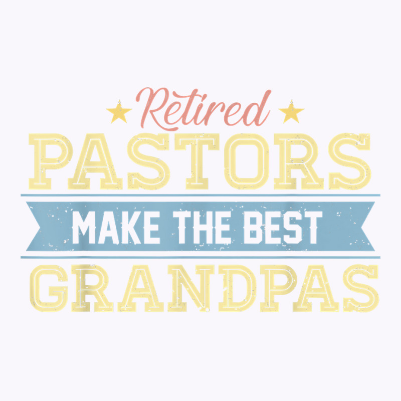 Retired Pastor Tshirt Grandpa Retirement Gift Preacher Tank Top by cm-arts | Artistshot