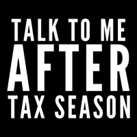 Talk To Me After Tax Season Adjustable Cap | Artistshot