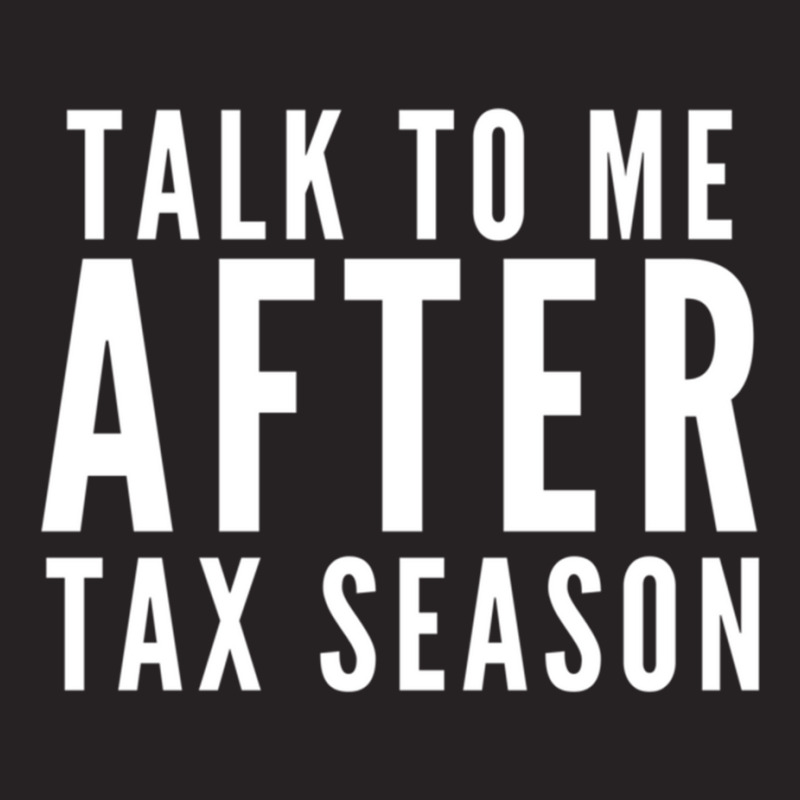 Talk To Me After Tax Season Vintage Cap by cm-arts | Artistshot