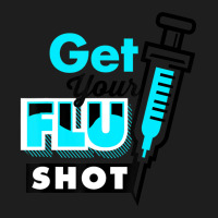 Cute Get Your Flu Shot Caregiver Immunization Classic T-shirt | Artistshot