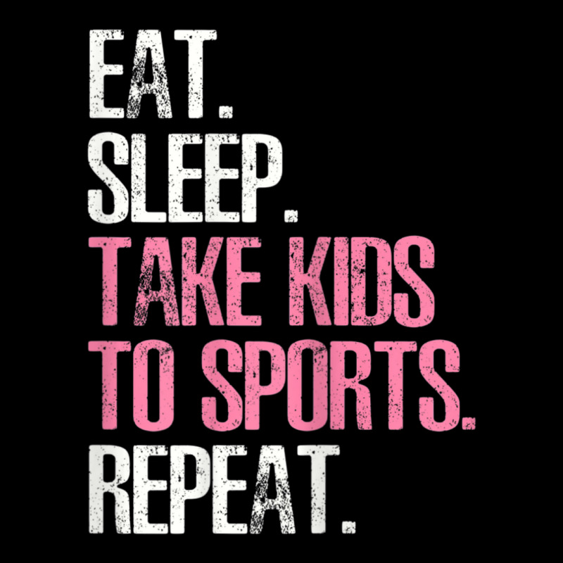 Womens Cute Mother's Day Eat Sleep Take Kids To Sports Repeat Toddler Sweatshirt by cm-arts | Artistshot