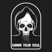 Gimme Your Soul Classic T-shirt | Artistshot