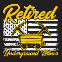 Underground Mining Retired American Coal Miner T Shirt T-shirt | Artistshot