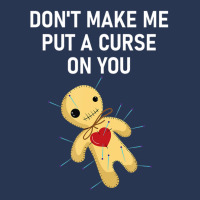 Don't Make Me Put A Curse On You Voodoo Doll, Funny, Joke Men Denim Jacket | Artistshot