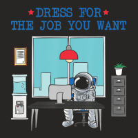 Dress For The Job You Want Astronaut Ladies Fitted T-shirt | Artistshot