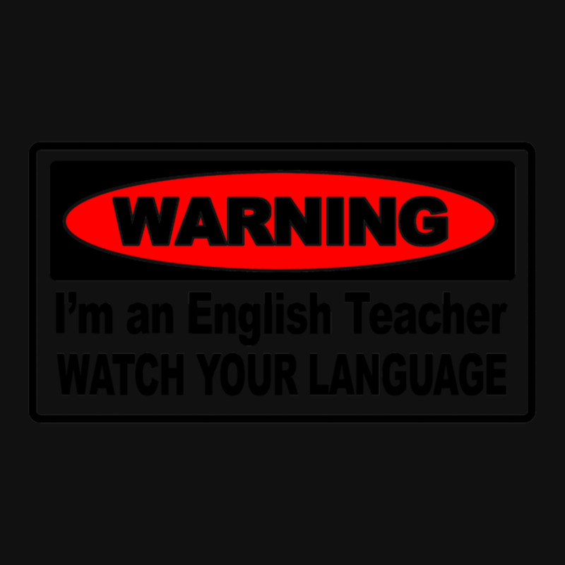 Watch Your Language English Teacher Landscape Canvas Print | Artistshot