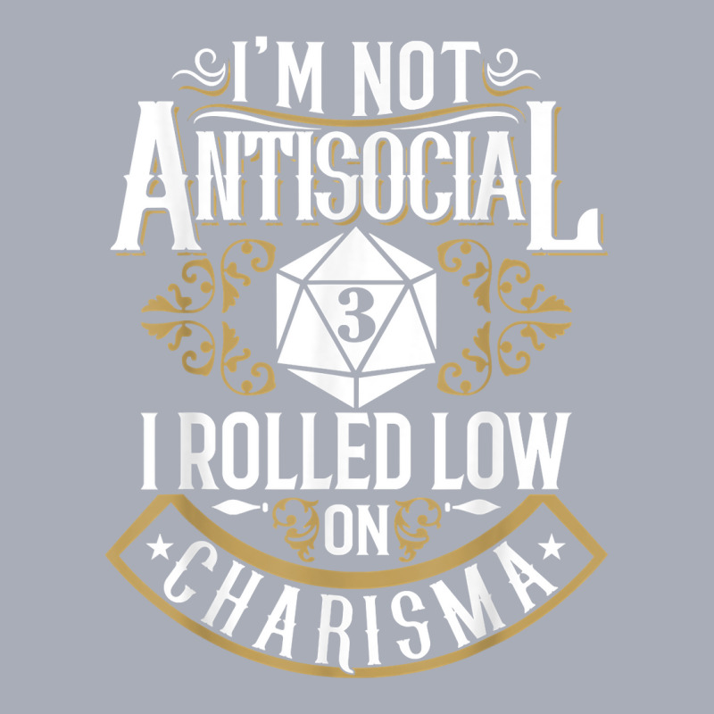 Not Antisocial, Rolled Low Charisma Funny Rpg Loves Dragons T Shirt Tank Dress by cm-arts | Artistshot