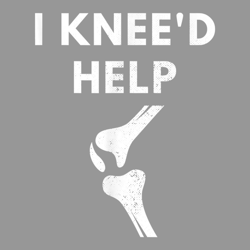 Women Men I Knee'd Help Funny Joint Injury Knee Replacement T Shirt Women's V-Neck T-Shirt by cm-arts | Artistshot