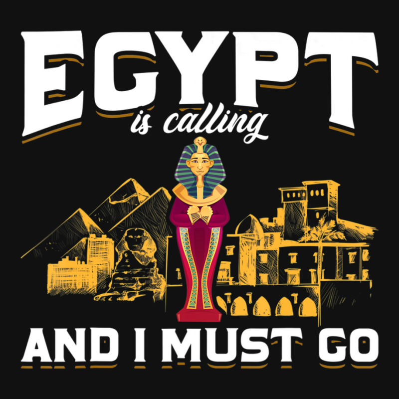 Egypt Is Calling And I Must Go Egypt Graphic Youth T-shirt | Artistshot