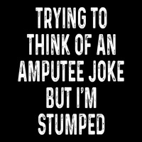 Funny Amputee Joke I'm Stumped Wheelchair Humor Adjustable Cap | Artistshot