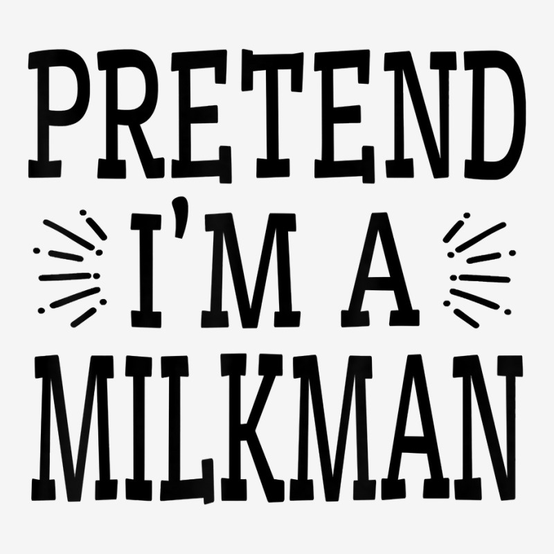 Pretend Im A Milkman Lazy Easy Quick Funny Halloween Costume T Shirt Ladies Polo Shirt by cm-arts | Artistshot