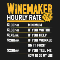 Winemaker Hourly Rate Funny Winemaking Winemaker Wine Lover T Shirt Hoodie & Jogger Set | Artistshot