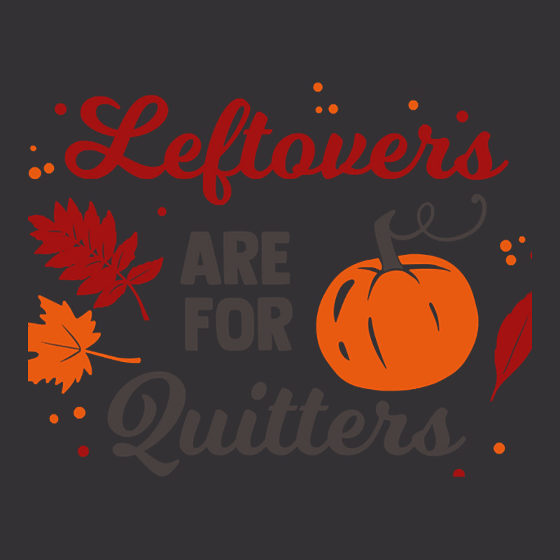 Leftovers Are For Quitters (2) Vintage Short | Artistshot