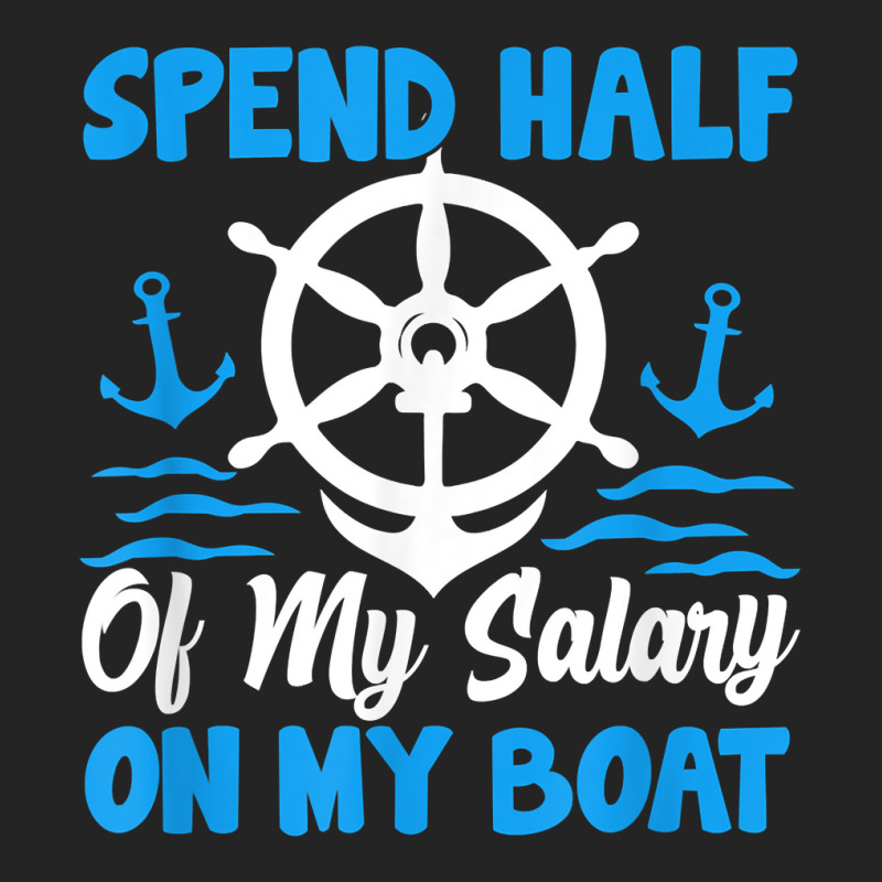 Anchor Design With Saying For Captain Pontoon Motor Boating T Shirt 3/4 Sleeve Shirt | Artistshot