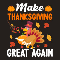 Make Thanksgiving Great Again-wpixm Tank Top | Artistshot