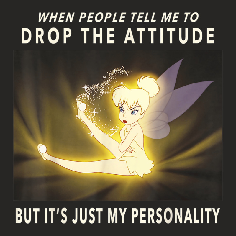 Peter Pan Tinker Bell Its Just My Personality Meme Ladies Fitted T-Shirt by CharlizeShanon | Artistshot