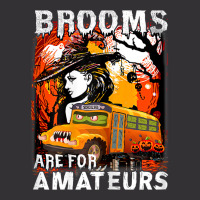 Womens School Bus Driver Witch Brooms Are For Amateurs Halloween Vintage Hoodie And Short Set | Artistshot