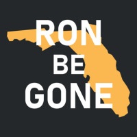 Vote Out Florida Governor Ron Desantis - Ron Be Gone Crewneck Sweatshirt | Artistshot