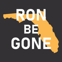 Vote Out Florida Governor Ron Desantis - Ron Be Gone Vintage Hoodie | Artistshot