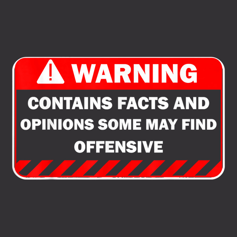 Warning Contains Facts May Find Offensive Humor T Shirt Vintage Hoodie | Artistshot