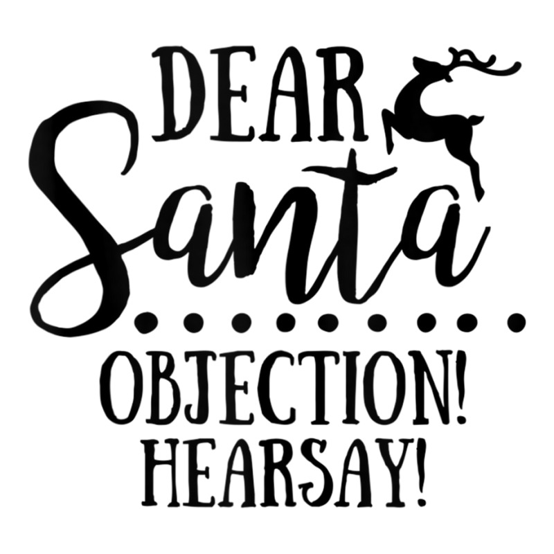 Dear Santa Objection Hearsay Funny Family Christmas Crew Tank Top Youth Hoodie | Artistshot